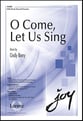 O Come, Let Us Sing SATB choral sheet music cover